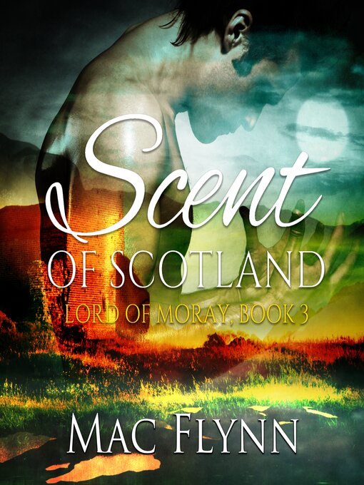 Title details for Scent of Scotland by Mac Flynn - Wait list
